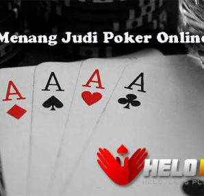 Taktik Menang Judi Poker Online Terbaik